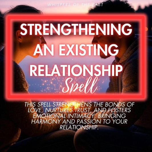 Relationship Strengthening Spell: Deepen Love & Trust (PDF Included)