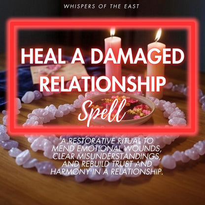 Spell to Restore a Damaged Relationship | Heal Bonds & Rebuild Trust | Full Ritual Report + PDF Included
