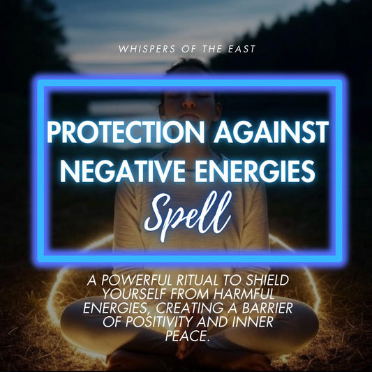 Protection Against Negative Energies Spell | Shield Yourself from Harmful Influences | Full Report & PDF Included
