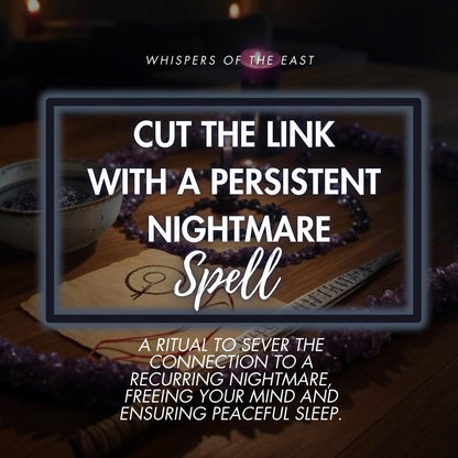 Nightmare Link Cutting Spell: Restore Peaceful Sleep (PDF Included)