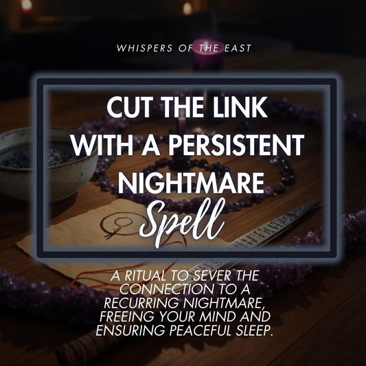 Nightmare Link Cutting Spell: Restore Peaceful Sleep (PDF Included)